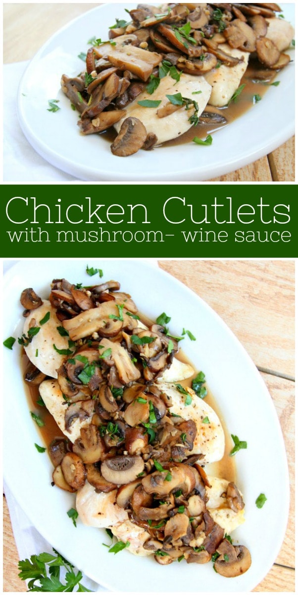 Chicken Cutlets with Mushroom Wine Sauce